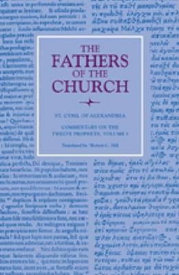 Commentary on the Twelve Prophets, Volume 3 by Cyril of Alexandria