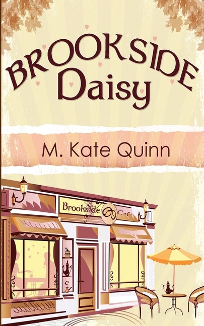 Brookside Daisy by Quinn, M. Kate