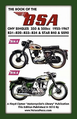 BOOK OF THE BSA OHV SINGLES 350 & 500cc 1955-1967 by Clymer, F.