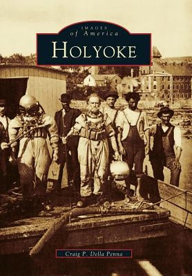 Holyoke by P. Della Penna, Craig