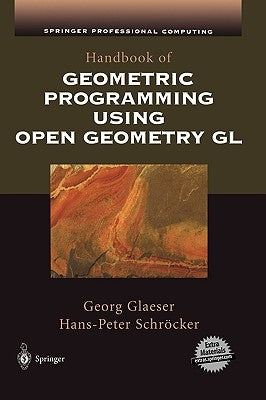 Handbook of Geometric Programming Using Open Geometry Gl by Glaeser, Georg