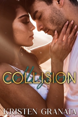 Collision by Granata, Kristen