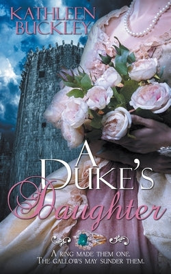A Duke's Daughter by Buckley, Kathleen