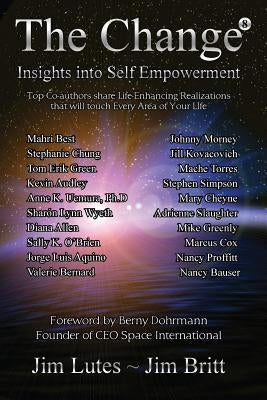 The Change 8: Insights Into Self-empowerment by Britt, Jim