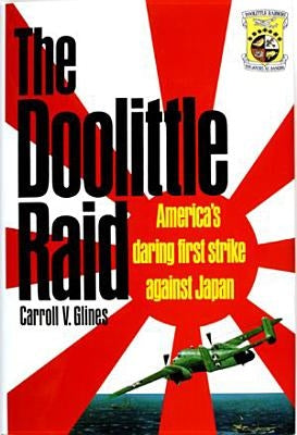 The Doolittle Raid by Glines, Carroll V.