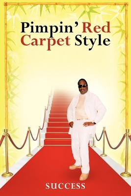 Pimpin' Red Carpet Style by Success