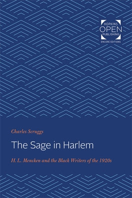 The Sage in Harlem: H. L. Mencken and the Black Writers of the 1920s by Scruggs, Charles