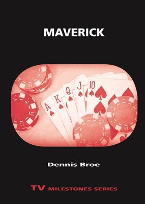 Maverick by Broe, Dennis