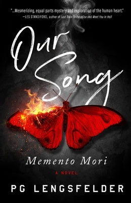 Our Song, Memento Mori: A psychological suspense novel by Lengsfelder, Pg