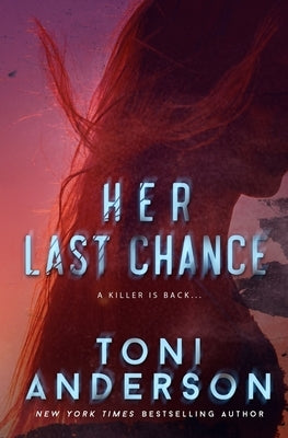 Her Last Chance by Anderson, Toni