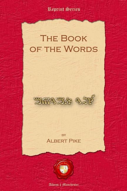 The Book of the Words by Pike, Albert