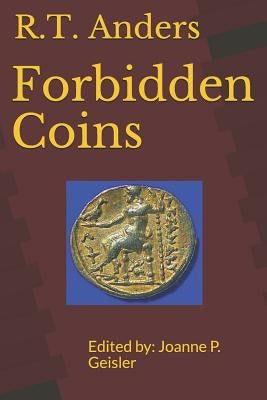 Forbidden Coins by Geisler, Joanne P.