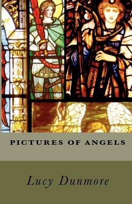 Pictures of Angels by Dunmore, Lucy