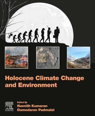 Holocene Climate Change and Environment by Kumaran, Navnith