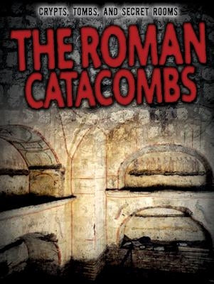 The Roman Catacombs by George, Enzo