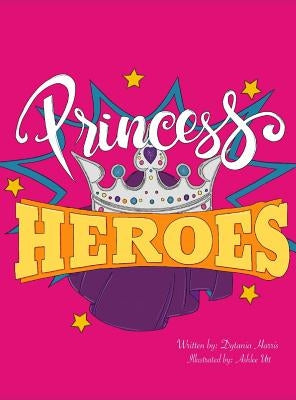 Princess Heroes by Harris, Dytania