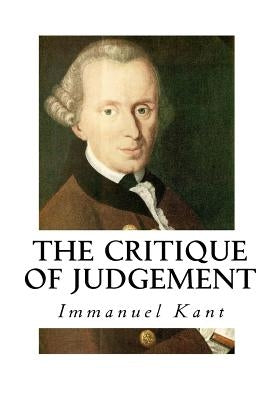 The Critique of Judgement: Critique of Aesthetic Judgement by Meredith, James Creed