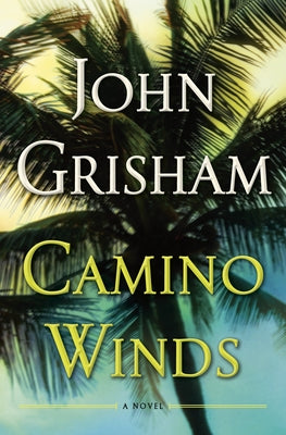 Camino Winds - Limited Edition by Grisham, John