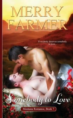 Somebody to Love by Farmer, Merry