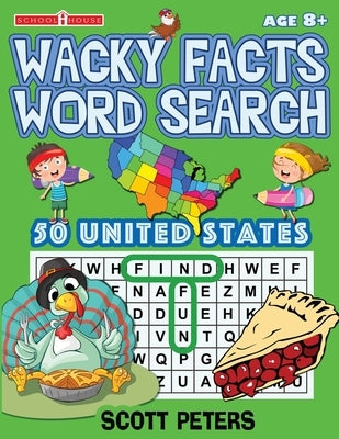 Wacky Facts Word Search: 50 US States by Peters, Scott