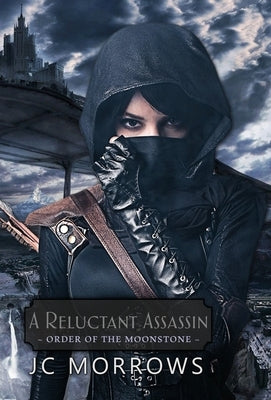 A Reluctant Assassin by Morrows, Jc