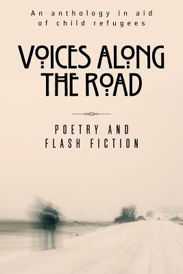 Voices along the Road: A charity anthology by Lewis, M. M.