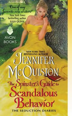The Spinster's Guide to Scandalous Behavior by McQuiston, Jennifer
