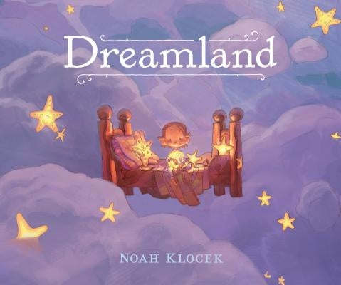 Dreamland by Klocek, Noah