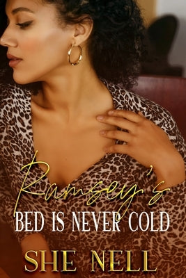 Ramsey's Bed is Never Cold by Nell, She