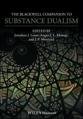 Companion to Substance Dualism by Menuge, Angus J. L.