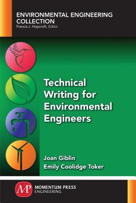 Technical Writing for Environmental Engineers by Giblin, Joan