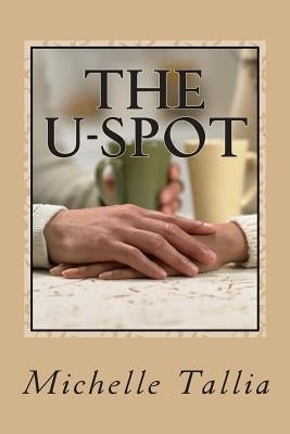 The U-spot by Tallia, Michelle