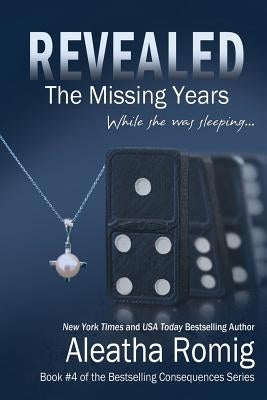 Revealed: The Missing Years by Aurello, Lisa