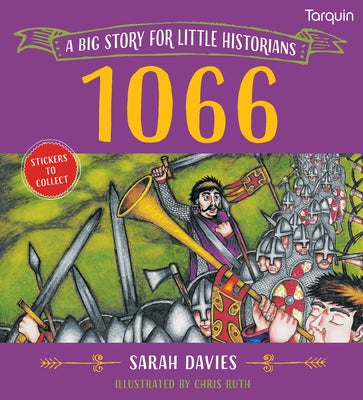 1066: A Big Story for Little Historians by Read, Sarah