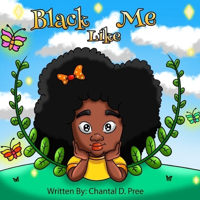 Black Like Me by Pree, Chantal D.