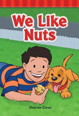 We Like Nuts by Coan, Sharon