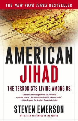 American Jihad: The Terrorists Living Among Us by Emerson, Steven