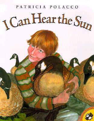 I Can Hear the Sun: A Modern Myth by Polacco, Patricia