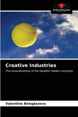 Creative Industries by Beloglazova, Valentina