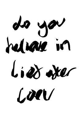 do you believe in lief after loev by Lovelace, Caden