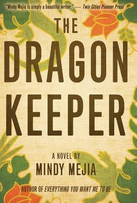 The Dragon Keeper by Mejia, Mindy