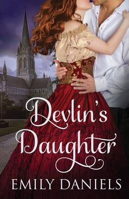 Devlin's Daughter by Daniels, Emily