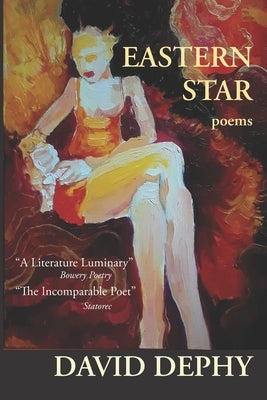 Eastern Star: Poems by Dephy, David