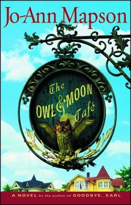 The Owl & Moon Cafe by Mapson, Jo-Ann
