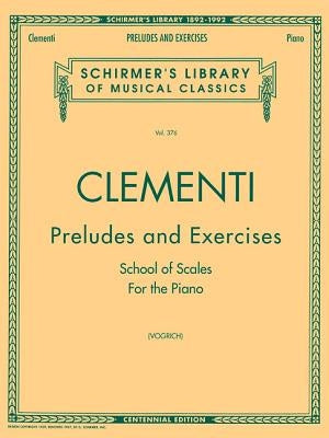 Preludes and Exercises: Schirmer Library of Classics Volume 376 Piano Solo by Clementi, Muzio