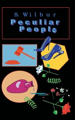Peculiar People by Wilbur, S.