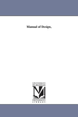 Manual of Design, by Redgrave, Richard