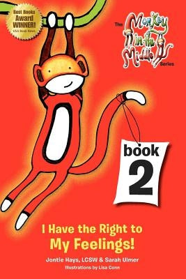 I Have the Right to My Feelings: Monkey in the Middle Book Series 2 by Ulmer, Sarah