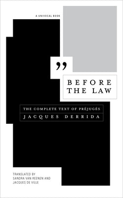 Before the Law: The Complete Text of Préjugés by Derrida, Jacques