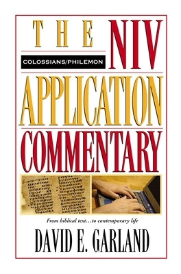 Colossians, Philemon by Garland, David E.